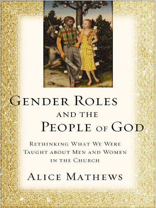 Title details for Gender Roles and the People of God by Alice Mathews - Available